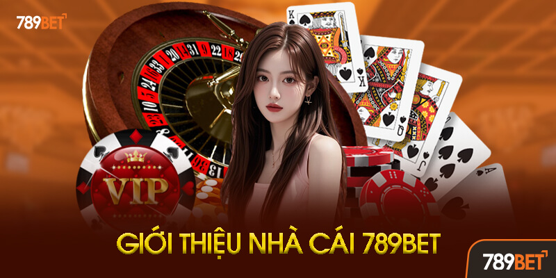 Giới Thiệu Nhà Cái 789bet - Thành Viên Uy Tín Của OKVIP