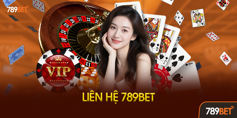 Thông Tin Liên Hệ 789BET Chính Thức